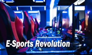 E-Sports Revolution