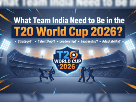 What Team India Need to Be in the T20 World Cup 2026?