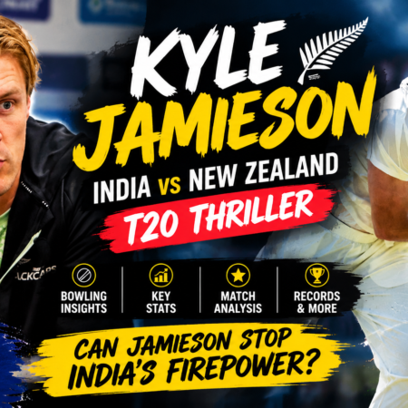 Kyle Jamieson: India Vs New Zealand T20 Thriller & Batting Stats